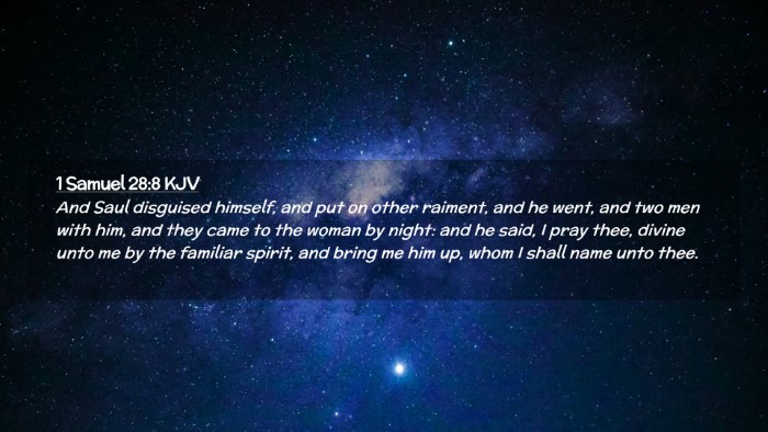 Picture 02 - 1 Samuel 28:8 KJV Desktop Wallpaper - And Saul disguised himself, and put on other - Desktop Bible Verse Wallpaper