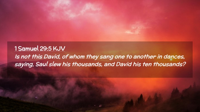 Picture 02 - 1 Samuel 29:5 KJV Desktop Wallpaper - Is not this David, of whom they sang one to - Desktop Bible Verse Wallpaper