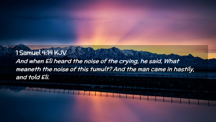 Picture 02 - 1 Samuel 4:14 KJV Desktop Wallpaper - And when Eli heard the noise of the crying, he - Desktop Bible Verse Wallpaper