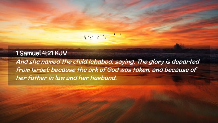 Picture 02 - 1 Samuel 4:21 KJV Desktop Wallpaper - And she named the child Ichabod, saying, The - Desktop Bible Verse Wallpaper
