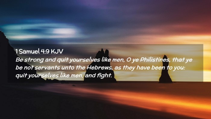 Picture 02 - 1 Samuel 4:9 KJV Desktop Wallpaper - Be strong and quit yourselves like men, O ye - Desktop Bible Verse Wallpaper