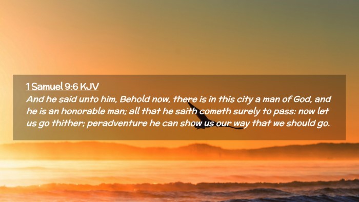 Picture 02 - 1 Samuel 9:6 KJV Desktop Wallpaper - And he said unto him, Behold now, there is in - Desktop Bible Verse Wallpaper