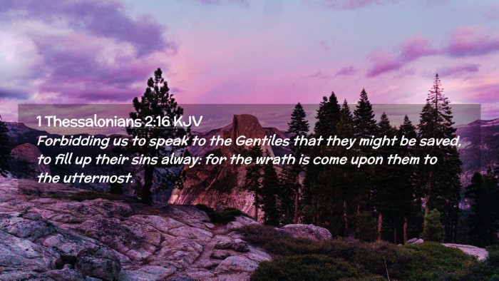 Picture 02 - 1 Thessalonians 2:16 KJV Desktop Wallpaper - Forbidding us to speak to the Gentiles that they - Desktop Bible Verse Wallpaper