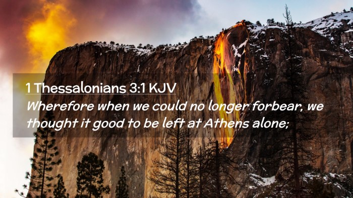 Picture 02 - 1 Thessalonians 3:1 KJV Desktop Wallpaper - Wherefore when we could no longer forbear, we - Desktop Bible Verse Wallpaper