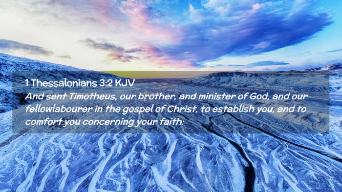 Picture 02 - 1 Thessalonians 3:2 KJV Desktop Wallpaper - And sent Timotheus, our brother, and minister of - Desktop Bible Verse Wallpaper