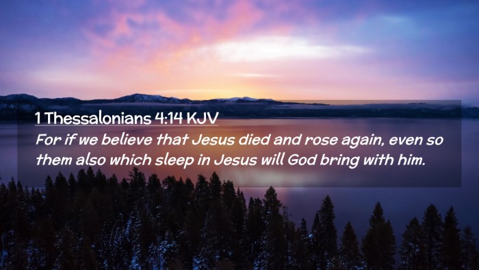 Picture 02 - 1 Thessalonians 4:14 KJV Desktop Wallpaper - For if we believe that Jesus died and rose again, - Desktop Bible Verse Wallpaper