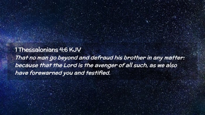 Picture 02 - 1 Thessalonians 4:6 KJV Desktop Wallpaper - That no man go beyond and defraud his brother in - Desktop Bible Verse Wallpaper