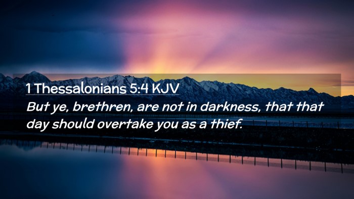 Picture 02 - 1 Thessalonians 5:4 KJV Desktop Wallpaper - But ye, brethren, are not in darkness, that that - Desktop Bible Verse Wallpaper