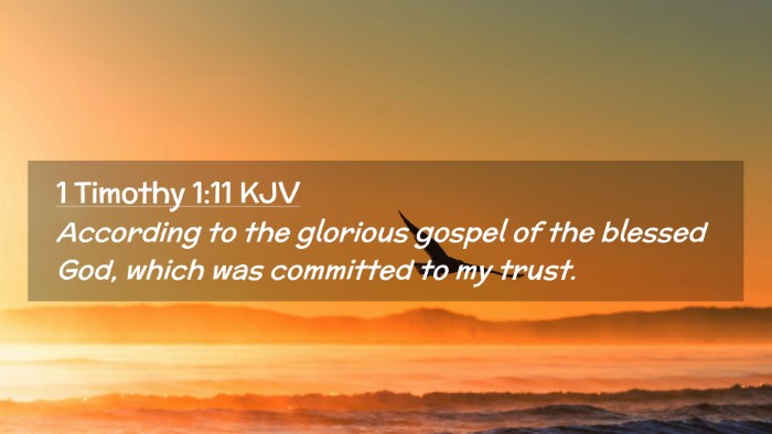Picture 02 - 1 Timothy 1:11 KJV Desktop Wallpaper - According to the glorious gospel of the blessed - Desktop Bible Verse Wallpaper