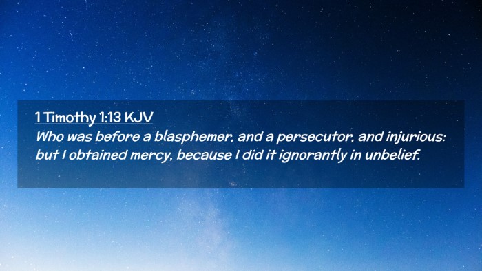 Picture 02 - 1 Timothy 1:13 KJV Desktop Wallpaper - Who was before a blasphemer, and a persecutor, - Desktop Bible Verse Wallpaper
