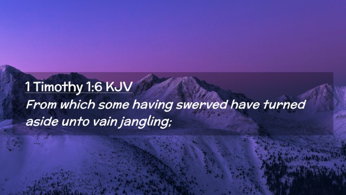 Picture 02 - 1 Timothy 1:6 KJV Desktop Wallpaper - From which some having swerved have turned aside - Desktop Bible Verse Wallpaper