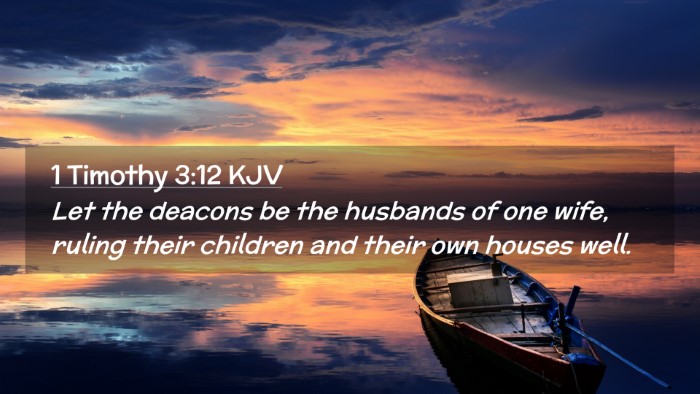 Picture 02 - 1 Timothy 3:12 KJV Desktop Wallpaper - Let the deacons be the husbands of one wife, - Desktop Bible Verse Wallpaper