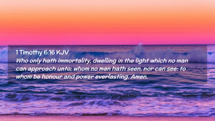 Picture 02 - 1 Timothy 6:16 KJV Desktop Wallpaper - Who only hath immortality, dwelling in the light - Desktop Bible Verse Wallpaper