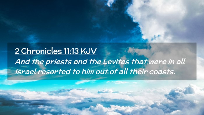 Picture 02 - 2 Chronicles 11:13 KJV Desktop Wallpaper - And the priests and the Levites that were in all - Desktop Bible Verse Wallpaper