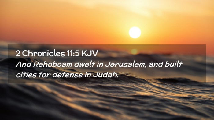 Picture 02 - 2 Chronicles 11:5 KJV Desktop Wallpaper - And Rehoboam dwelt in Jerusalem, and built cities - Desktop Bible Verse Wallpaper