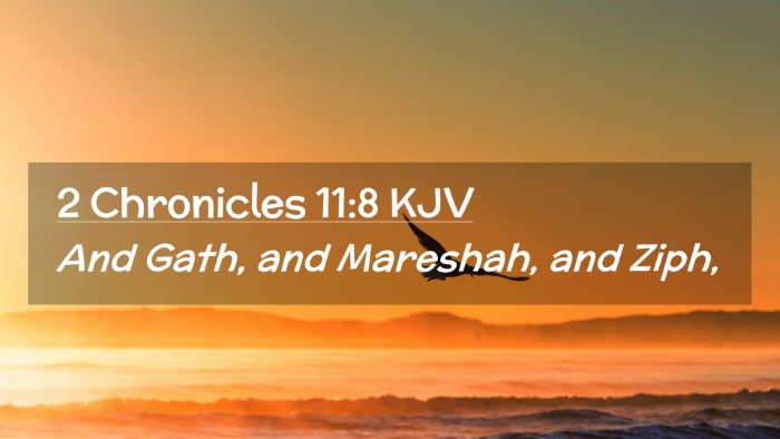 Picture 02 - 2 Chronicles 11:8 KJV Desktop Wallpaper - And Gath, and Mareshah, and - Desktop Bible Verse Wallpaper