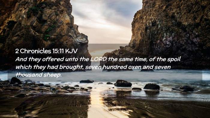 Picture 02 - 2 Chronicles 15:11 KJV Desktop Wallpaper - And they offered unto the LORD the same time, of - Desktop Bible Verse Wallpaper