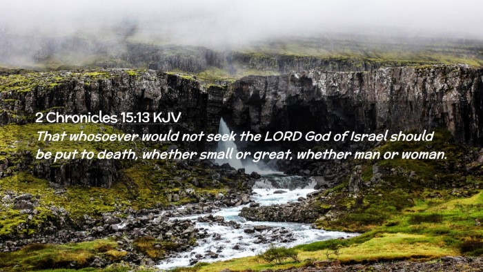 Picture 02 - 2 Chronicles 15:13 KJV Desktop Wallpaper - That whosoever would not seek the LORD God of - Desktop Bible Verse Wallpaper