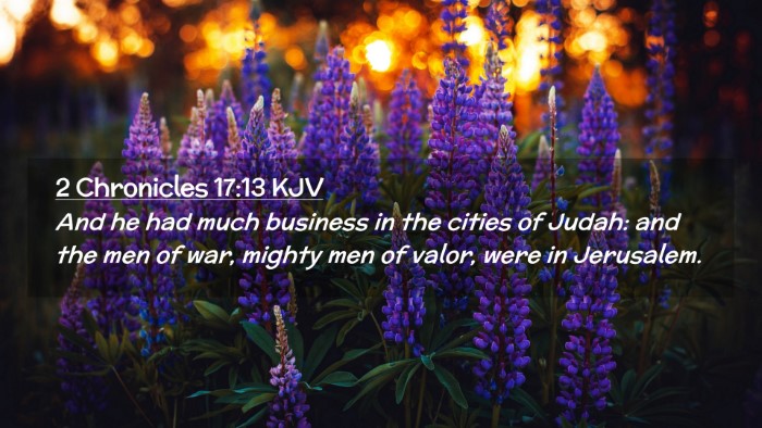 Picture 02 - 2 Chronicles 17:13 KJV Desktop Wallpaper - And he had much business in the cities of Judah: - Desktop Bible Verse Wallpaper