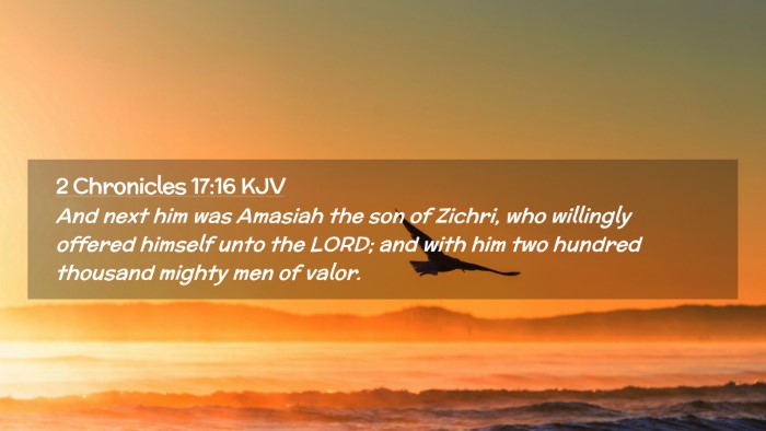 Picture 02 - 2 Chronicles 17:16 KJV Desktop Wallpaper - And next him was Amasiah the son of Zichri, who - Desktop Bible Verse Wallpaper