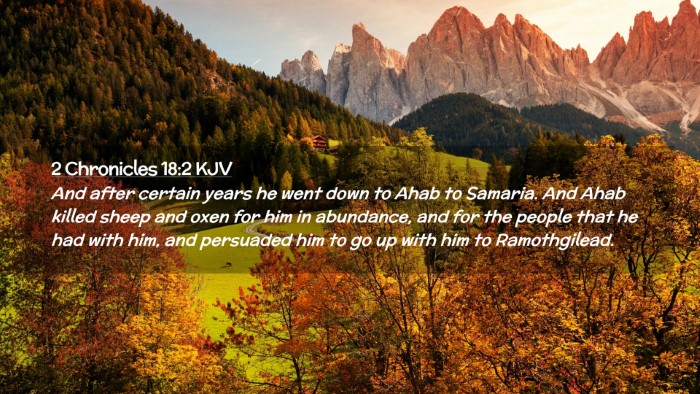 Picture 02 - 2 Chronicles 18:2 KJV Desktop Wallpaper - And after certain years he went down to Ahab to - Desktop Bible Verse Wallpaper