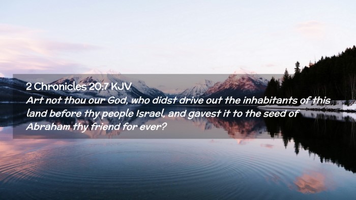 Picture 02 - 2 Chronicles 20:7 KJV Desktop Wallpaper - Art not thou our God, who didst drive out the - Desktop Bible Verse Wallpaper