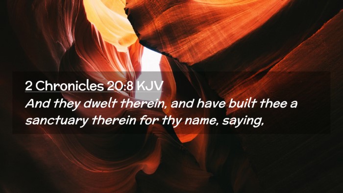 Picture 02 - 2 Chronicles 20:8 KJV Desktop Wallpaper - And they dwelt therein, and have built thee a - Desktop Bible Verse Wallpaper