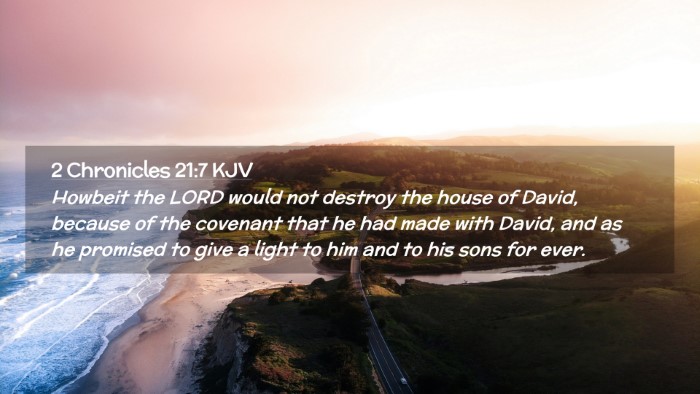 Picture 02 - 2 Chronicles 21:7 KJV Desktop Wallpaper - Howbeit the LORD would not destroy the house of - Desktop Bible Verse Wallpaper
