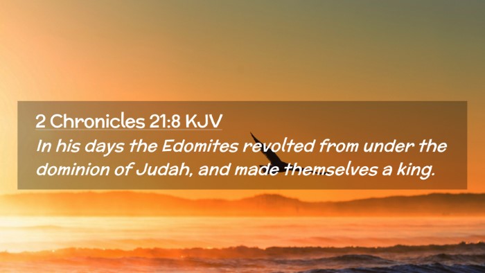 Picture 02 - 2 Chronicles 21:8 KJV Desktop Wallpaper - In his days the Edomites revolted from under the - Desktop Bible Verse Wallpaper