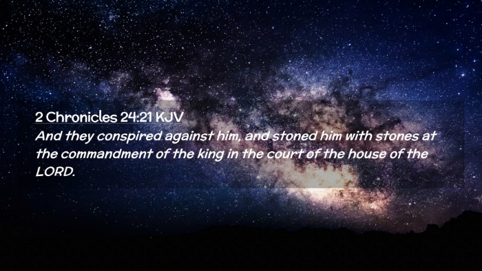 Picture 02 - 2 Chronicles 24:21 KJV Desktop Wallpaper - And they conspired against him, and stoned him - Desktop Bible Verse Wallpaper