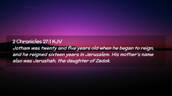 Picture 02 - 2 Chronicles 27:1 KJV Desktop Wallpaper - Jotham was twenty and five years old when he - Desktop Bible Verse Wallpaper