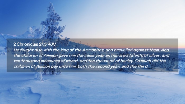 Picture 02 - 2 Chronicles 27:5 KJV Desktop Wallpaper - He fought also with the king of the Ammonites, - Desktop Bible Verse Wallpaper