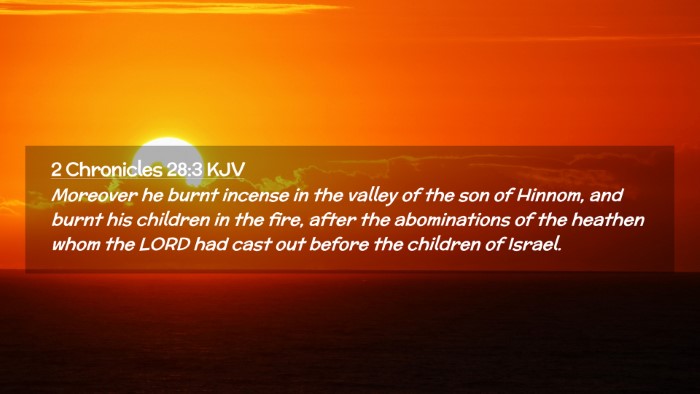 Picture 02 - 2 Chronicles 28:3 KJV Desktop Wallpaper - Moreover he burnt incense in the valley of the - Desktop Bible Verse Wallpaper