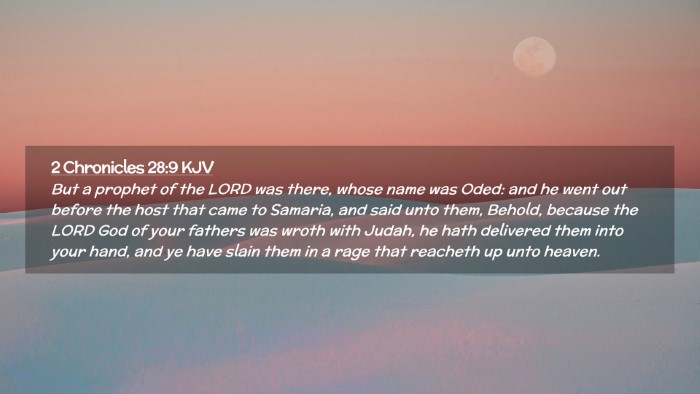 Picture 02 - 2 Chronicles 28:9 KJV Desktop Wallpaper - But a prophet of the LORD was there, whose name - Desktop Bible Verse Wallpaper