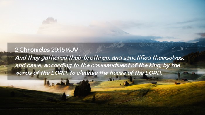 Picture 02 - 2 Chronicles 29:15 KJV Desktop Wallpaper - And they gathered their brethren, and sanctified - Desktop Bible Verse Wallpaper