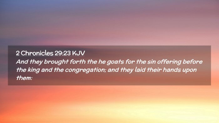 Picture 02 - 2 Chronicles 29:23 KJV Desktop Wallpaper - And they brought forth the he goats for the sin - Desktop Bible Verse Wallpaper