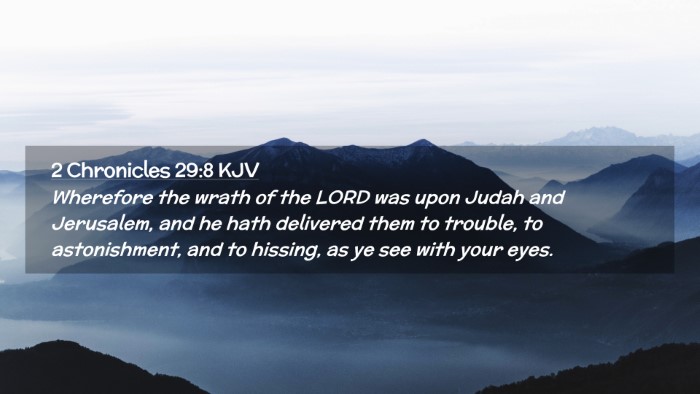 Picture 02 - 2 Chronicles 29:8 KJV Desktop Wallpaper - Wherefore the wrath of the LORD was upon Judah - Desktop Bible Verse Wallpaper