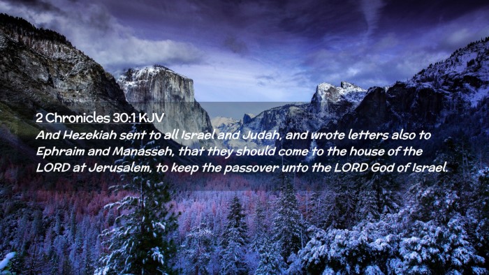 Picture 02 - 2 Chronicles 30:1 KJV Desktop Wallpaper - And Hezekiah sent to all Israel and Judah, and - Desktop Bible Verse Wallpaper