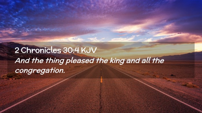 Picture 02 - 2 Chronicles 30:4 KJV Desktop Wallpaper - And the thing pleased the king and all the - Desktop Bible Verse Wallpaper