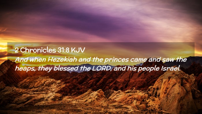 Picture 02 - 2 Chronicles 31:8 KJV Desktop Wallpaper - And when Hezekiah and the princes came and saw - Desktop Bible Verse Wallpaper