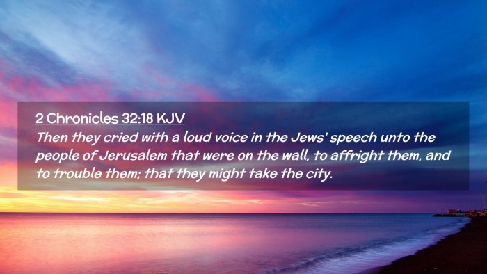 Picture 02 - 2 Chronicles 32:18 KJV Desktop Wallpaper - Then they cried with a loud voice in the Jews' - Desktop Bible Verse Wallpaper