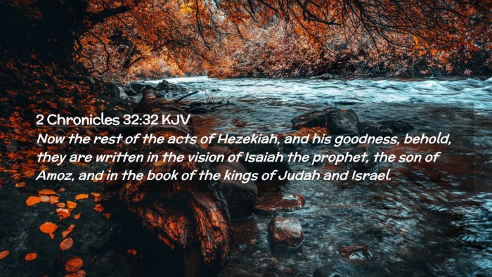 Picture 02 - 2 Chronicles 32:32 KJV Desktop Wallpaper - Now the rest of the acts of Hezekiah, and his - Desktop Bible Verse Wallpaper