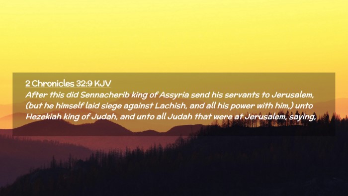 Picture 02 - 2 Chronicles 32:9 KJV Desktop Wallpaper - After this did Sennacherib king of Assyria send - Desktop Bible Verse Wallpaper