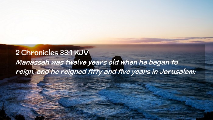 Picture 02 - 2 Chronicles 33:1 KJV Desktop Wallpaper - Manasseh was twelve years old when he began to - Desktop Bible Verse Wallpaper
