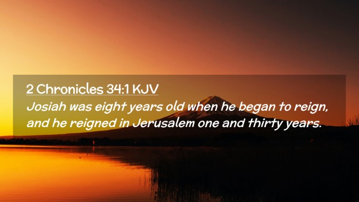 Picture 02 - 2 Chronicles 34:1 KJV Desktop Wallpaper - Josiah was eight years old when he began to - Desktop Bible Verse Wallpaper