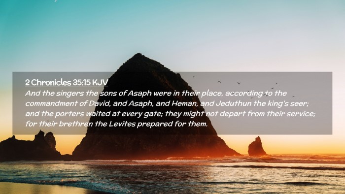 Picture 02 - 2 Chronicles 35:15 KJV Desktop Wallpaper - And the singers the sons of Asaph were in their - Desktop Bible Verse Wallpaper