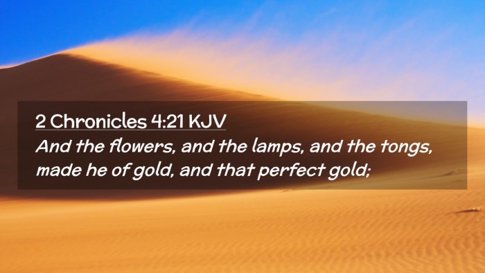 Picture 02 - 2 Chronicles 4:21 KJV Desktop Wallpaper - And the flowers, and the lamps, and the tongs, - Desktop Bible Verse Wallpaper