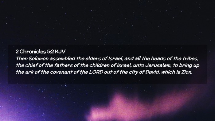 Picture 02 - 2 Chronicles 5:2 KJV Desktop Wallpaper - Then Solomon assembled the elders of Israel, and - Desktop Bible Verse Wallpaper
