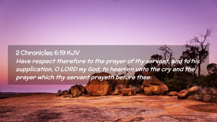 Picture 02 - 2 Chronicles 6:19 KJV Desktop Wallpaper - Have respect therefore to the prayer of thy - Desktop Bible Verse Wallpaper