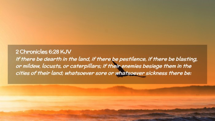 Picture 02 - 2 Chronicles 6:28 KJV Desktop Wallpaper - If there be dearth in the land, if there be - Desktop Bible Verse Wallpaper
